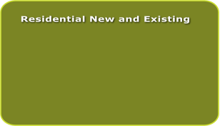 Residential New and Existing