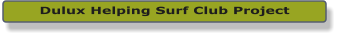 Dulux Helping Surf Club Project